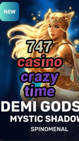 747 casino crazy time-trdjkmsxjksdss.com